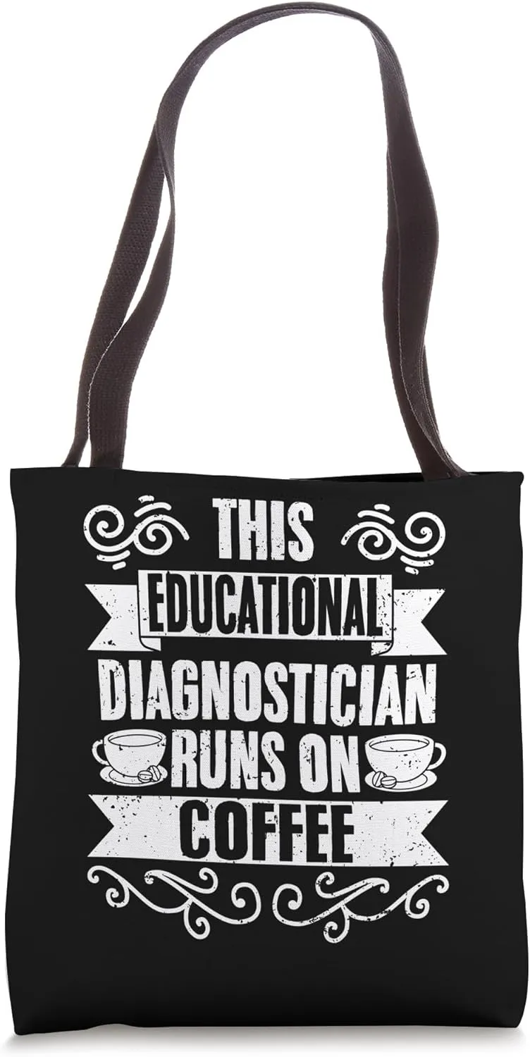 This Educational Diagnostician Runs On Coffee Cool SPED Life Tote Bag