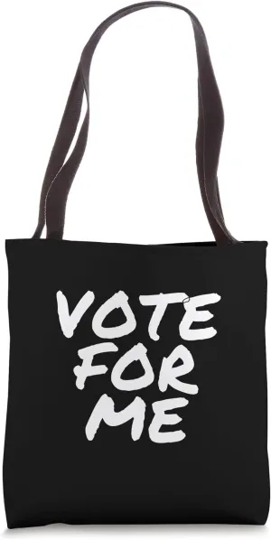 Vote For Me Election Day Student Council Apparel Tote Bag