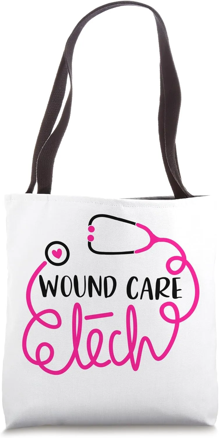 Wound Technologists Technicians Wound Care Tech Tote Bag